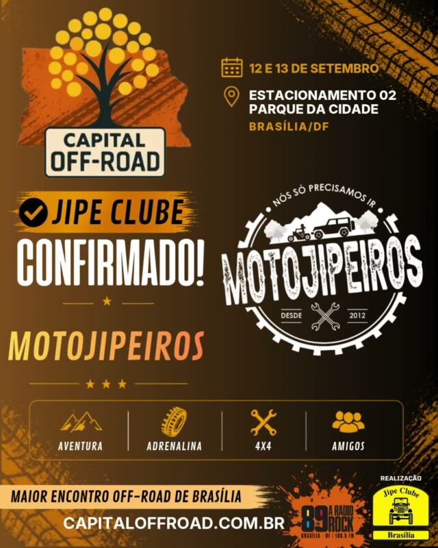 🚀 CAPITAL OFF-ROAD: O MAIOR ENCONTRO 4X4 DA CAPITAL ESTÁ CHEGANDO!

Solta o som e confira o recado oficial! Nos dias 12 e 13 de setembro, o Estacionamento 02 do Parque da Cidade vai virar a casa de todos os apaixonados por off-road, rock e boa resenha.

Confira tudo o que te espera nesse final de semana histórico:

📅 QUANDO:

Sábado (12/09): 09h às 21h

Domingo (13/09): 09h às 17h
📍 ONDE: Estacionamento 02 — Parque da Cidade / BSB

🔥 ATRAÇÕES & PROGRAMAÇÃO:
🚜 Exposição de Jipes: Cadastre sua viatura pelo WhatsApp (61) 99335-6610.
⛺ Espaço Jipe Clubes: Traga sua tenda, churrasqueira e a turma! Espaço 100% gratuito, mas exige reserva antecipada pelo WhatsApp (61) 99335-6610.
⛰️ Trilhas & Rally: 2 opções de trilha (Leve/Moderada e Moderada/Pesada) + passeio planilhado exclusivo com a Turma do Buriti Rally.
📸 Concurso #MeuJipeAmarelo: Já está rolando no nosso perfil, participe!
🎸 Rock 'n' Roll & Chopp Gelado: Muita música boa e a parceria oficial da Máfia Beer.
🤝 Ação Solidária ABRACE: Cada 1kg de alimento não perecível doado vale 1 cupom para concorrer a brindes irados!

🤝 PARCEIROS OFICIAIS:
Rádio Rock 89 Brasília • Comando Auto Peças • Moobi Overlander • RUDE boy 4x4 • Maravilhas Art • Spelltic Hidromeis • Máfia Beer • Pegada de Urso Cutelaria

Chame a família, prepare a viatura e venha fazer história com a gente! 🚜💨

#CapitalOffRoad #JipeClubeDeBrasilia #JCB #OffRoadDF #4x4Brasilia #ParqueDaCidade #BuritiRally #MafiaBeer #RadioRock89 #UniversoOffRoad #FamiliaJCB